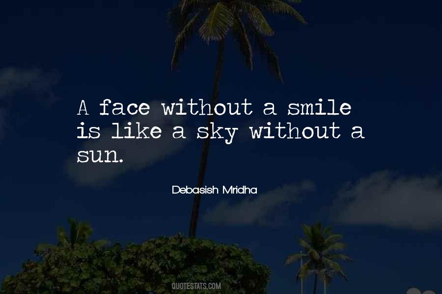 Quotes About Without Smile #991235