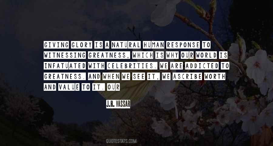 Quotes About Witnessing Greatness #1638505