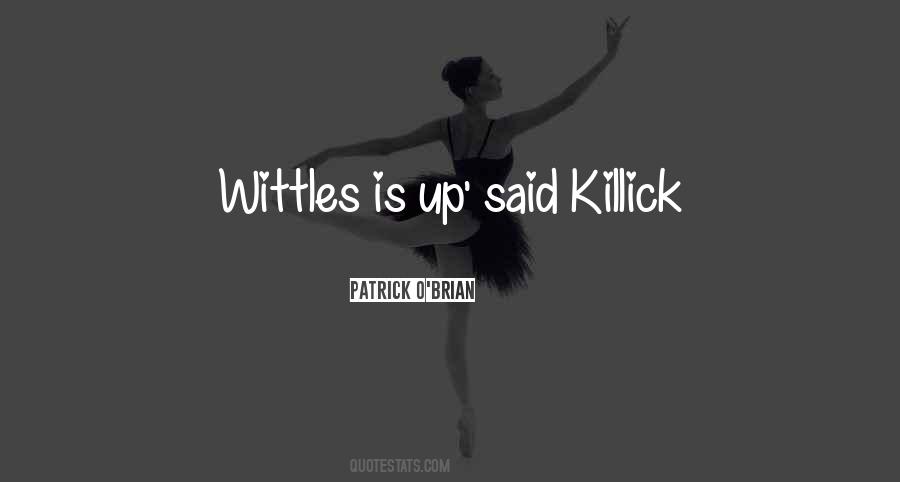 Quotes About Wittles #1484136