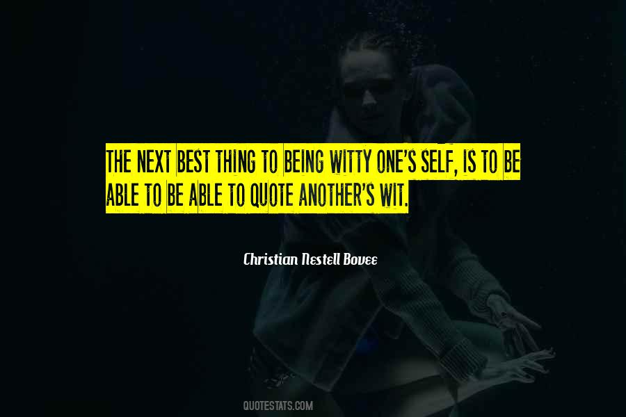 Quotes About Witty Wit #1182067