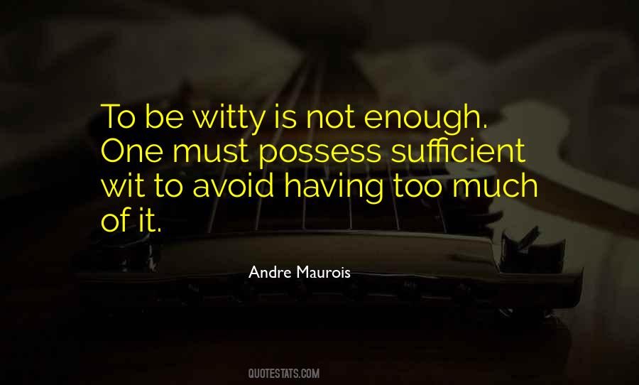 Quotes About Witty Wit #670349