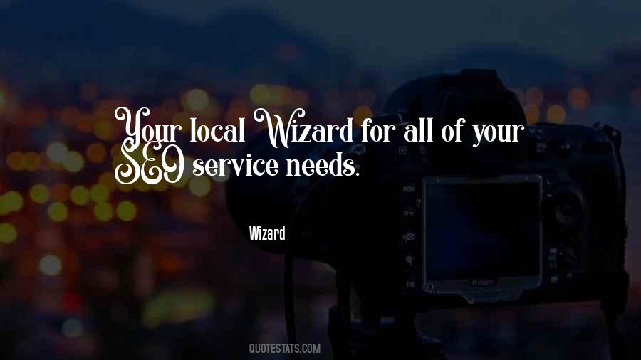 Quotes About Wizard #1042418