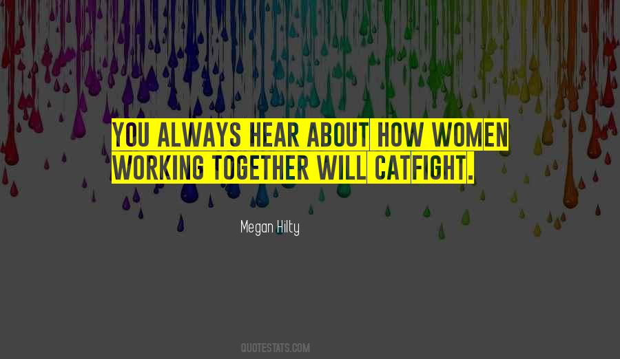 Quotes About Women Working Together #1355353