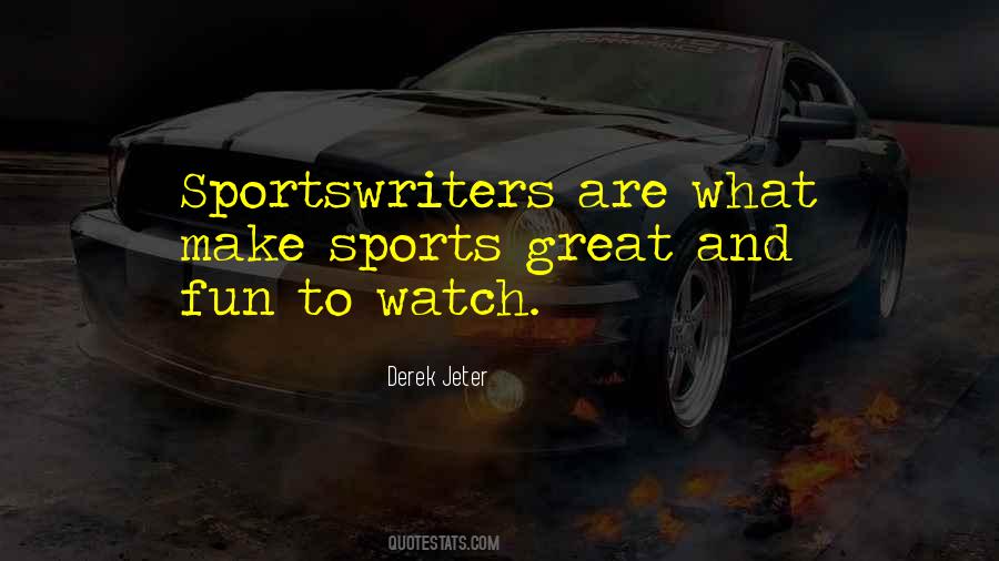 Quotes About Sportswriters #1654010