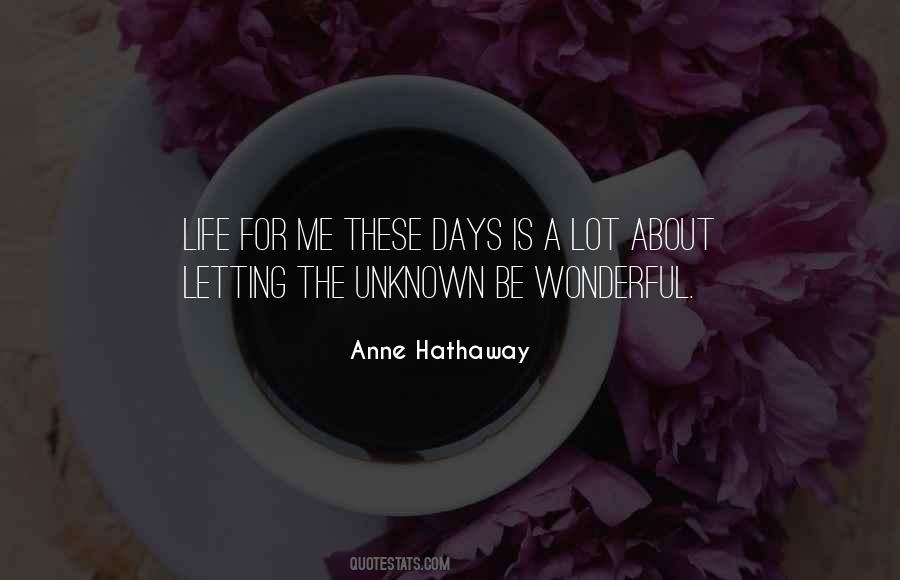 Quotes About Wonderful Days #1575366