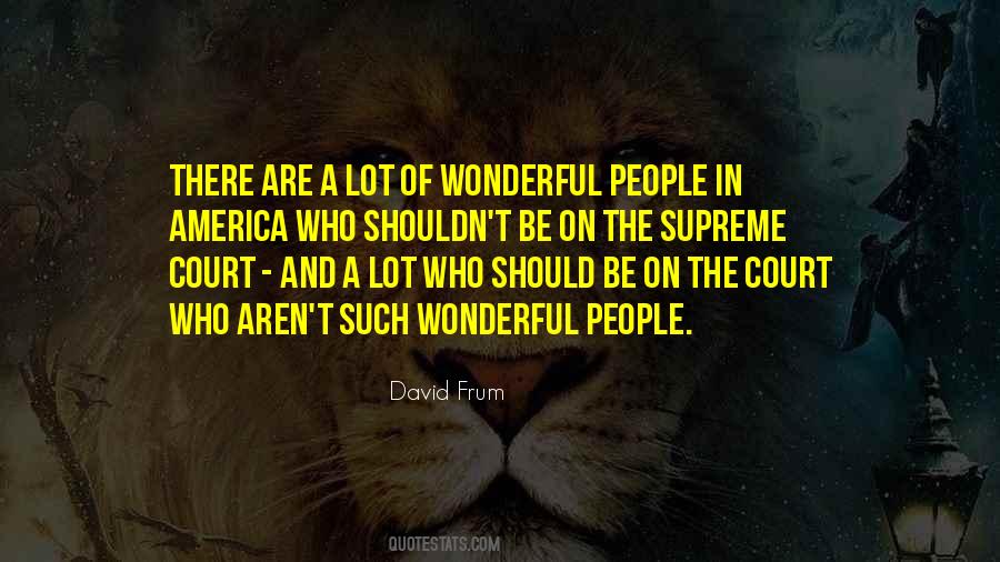 Quotes About Wonderful People #1040424