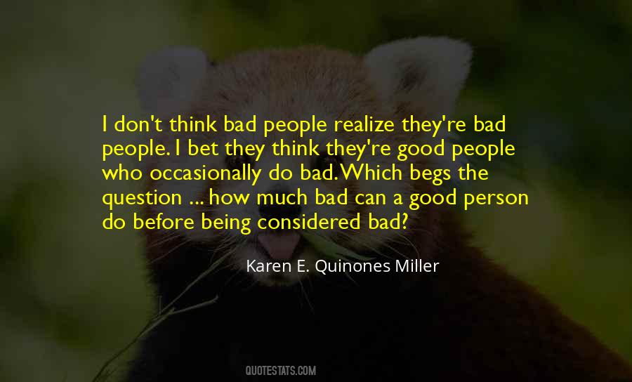 Quotes About Not Being A Bad Person #1059386