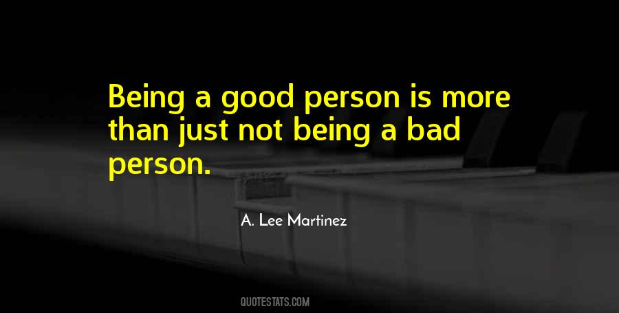 Quotes About Not Being A Bad Person #601344
