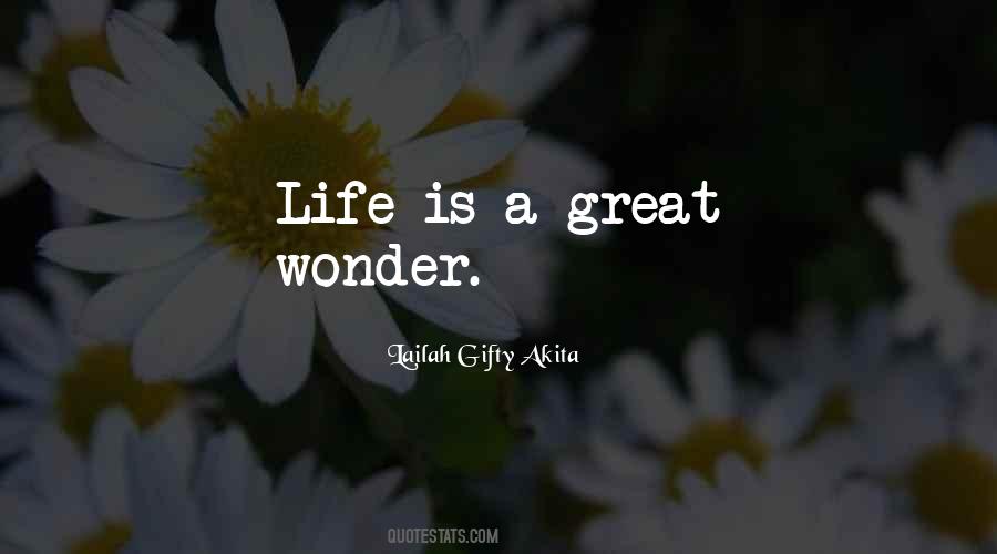 Quotes About Wonders Of Life #427771