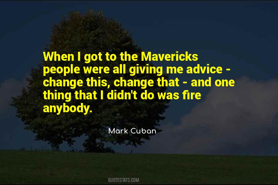 Quotes About Mavericks #558309
