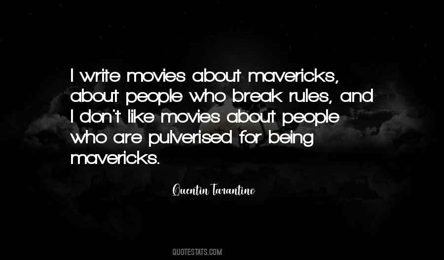 Quotes About Mavericks #591796