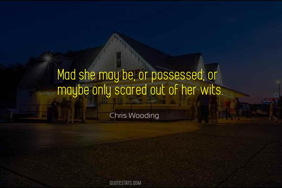 Quotes About Wooding #1118684