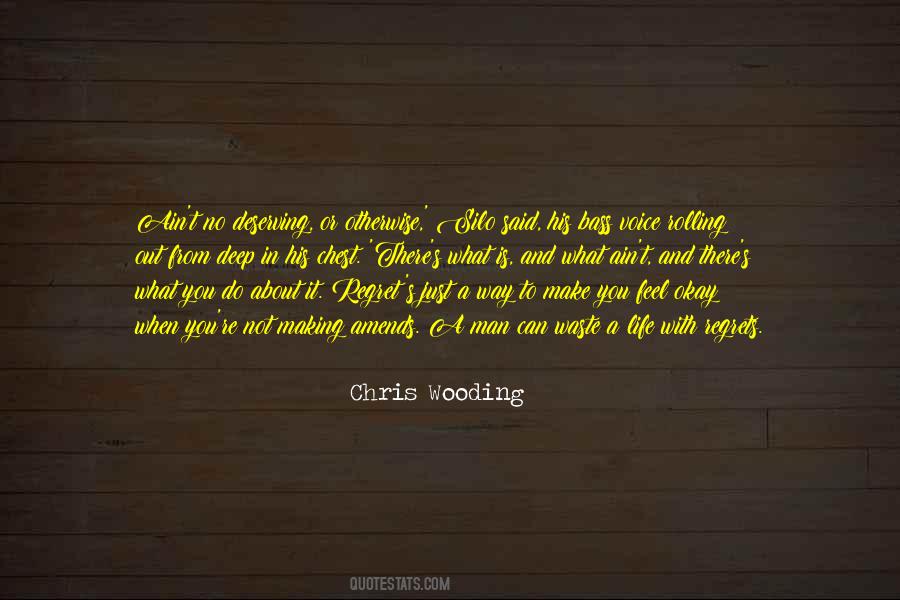 Quotes About Wooding #233324