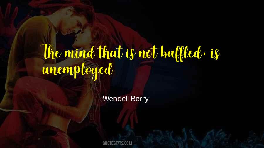 Quotes About Baffled #877640