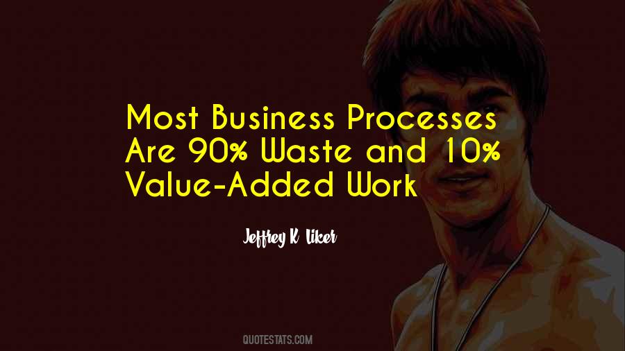Quotes About Work Processes #1543286