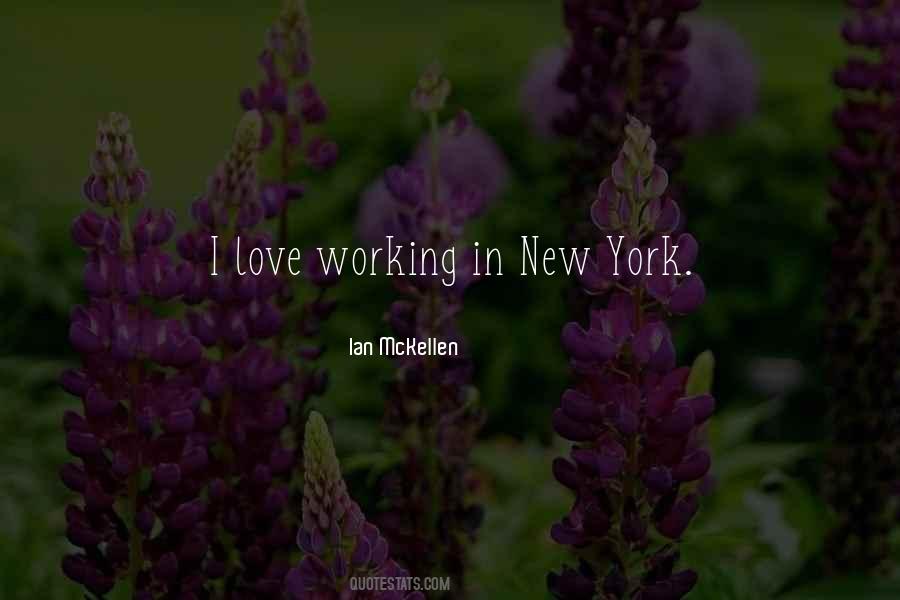 Quotes About Working In New York #1282621