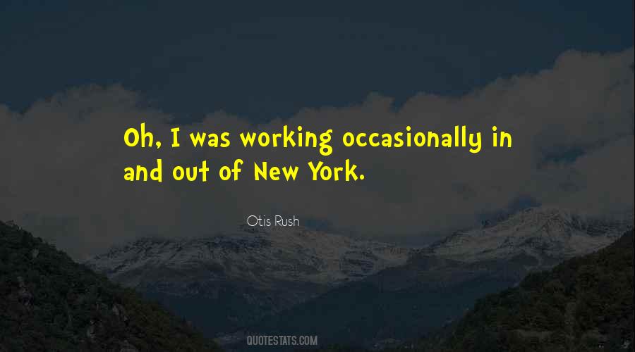 Quotes About Working In New York #152802
