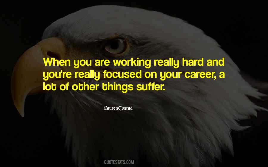 Quotes About Working Really Hard #1503164