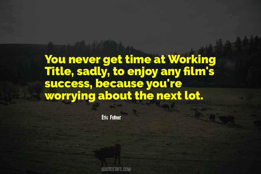 Quotes About Working Time #7816