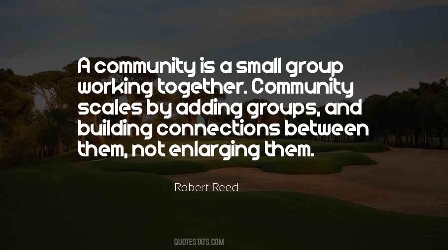 Quotes About Working Together As A Community #1397214