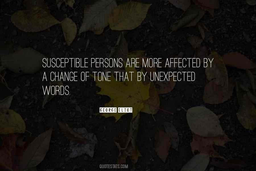 Quotes About Unexpected Change #1049816