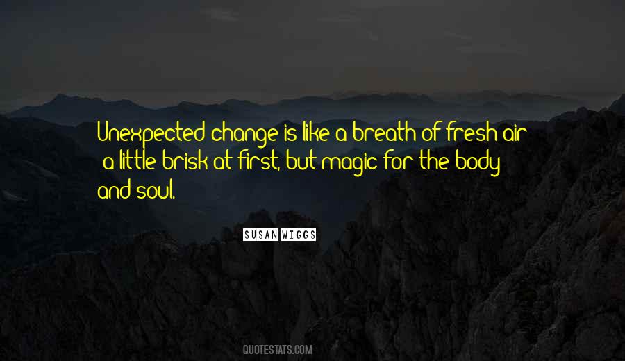 Quotes About Unexpected Change #1107835