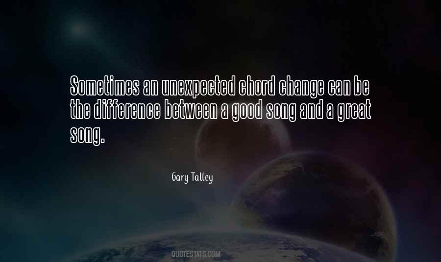 Quotes About Unexpected Change #1576760