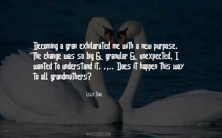 Quotes About Unexpected Change #549468