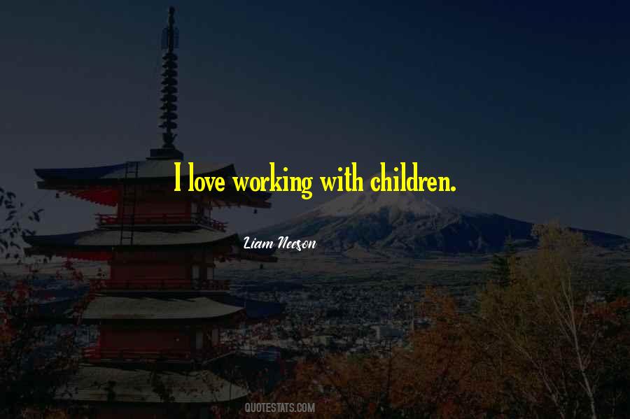 Quotes About Working With Children #251116