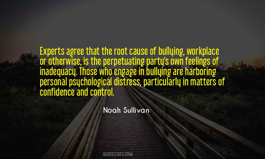 Quotes About Workplace Bullying #263898