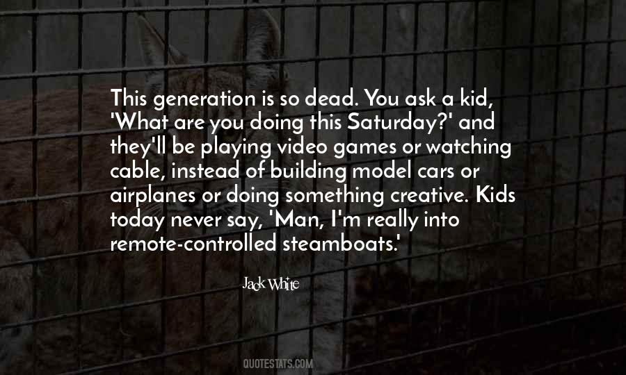 Quotes About Generation Z #16753