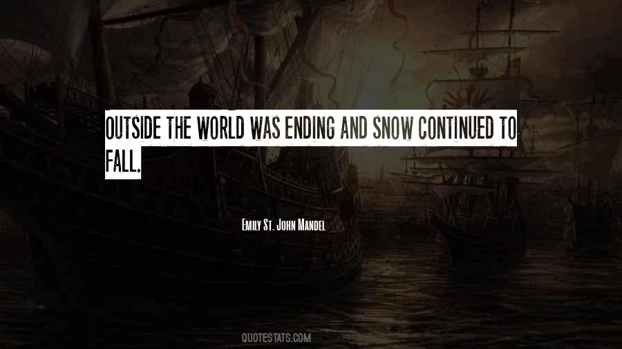 Quotes About World Ending #1121301