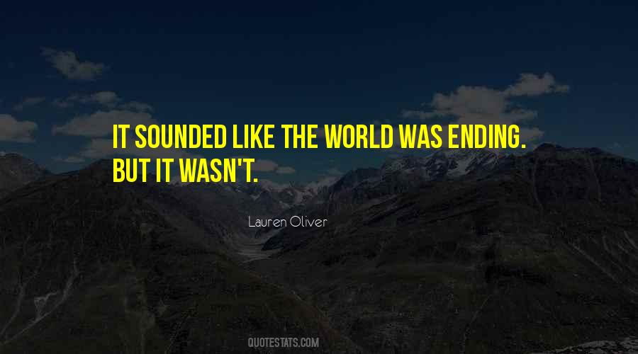 Quotes About World Ending #237944