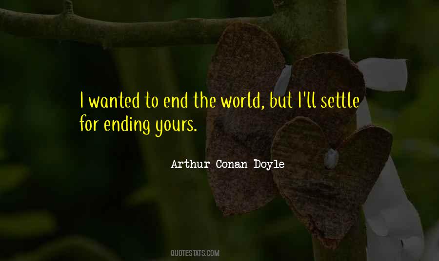 Quotes About World Ending #666734