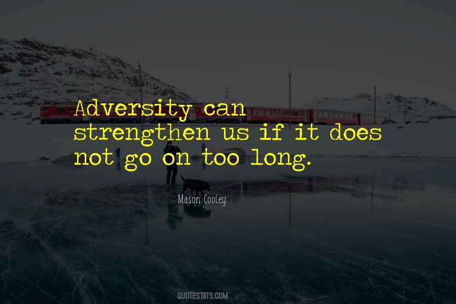 Quotes About Adversity #1275191