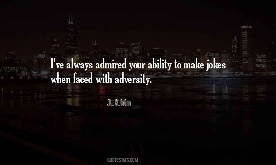 Quotes About Adversity #1291480