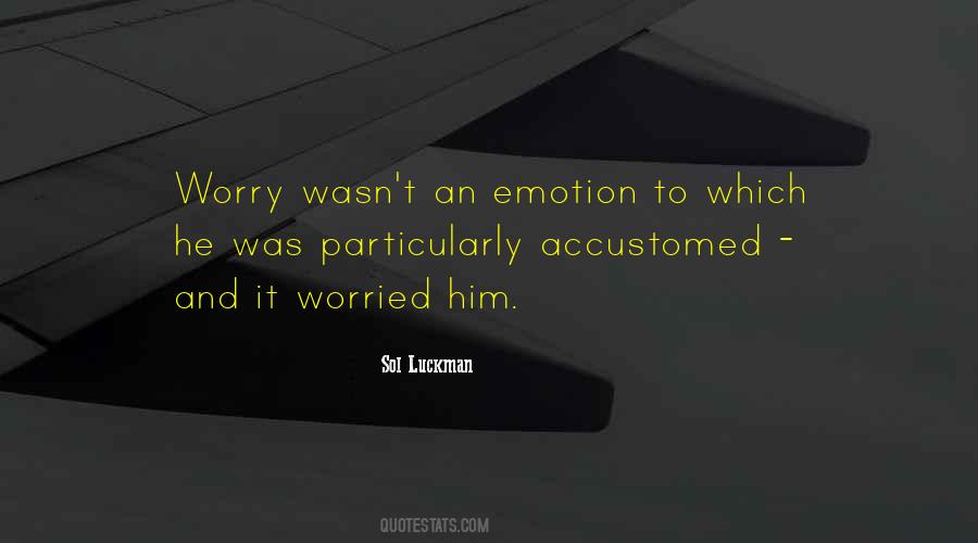 Quotes About Worry And Anxiety #1100287