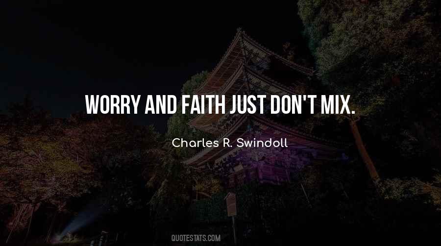 Quotes About Worry And Faith #902611
