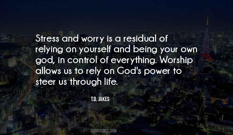 Quotes About Worry And Stress #106132