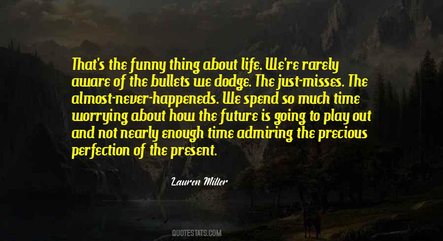 Quotes About Worrying Future #1439425