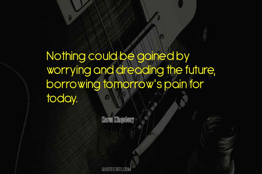 Quotes About Worrying Future #195809
