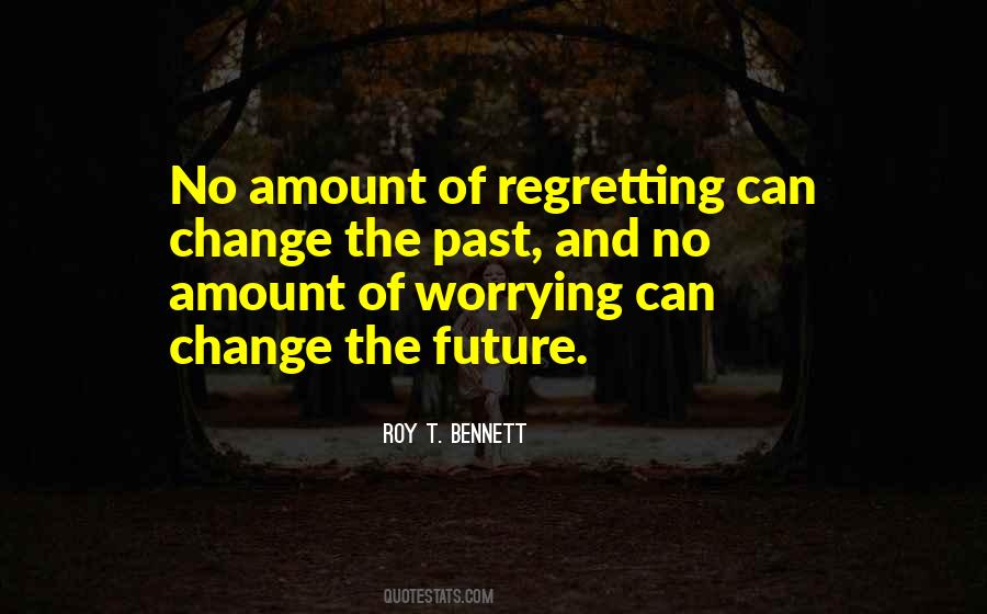 Quotes About Worrying Future #824121