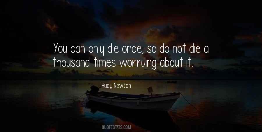 Quotes About Worrying Less #60220