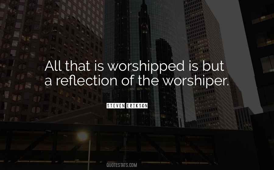 Quotes About Worshipped #599747