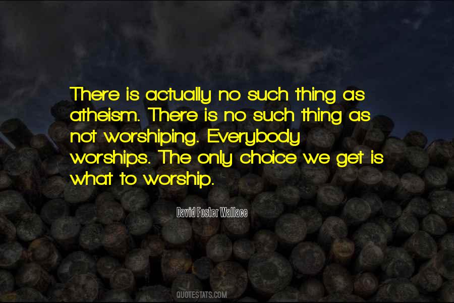 Quotes About Worships #488449
