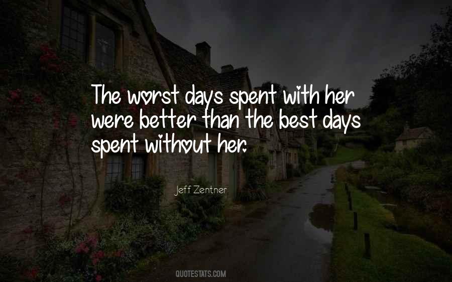 Quotes About Worst Days #1229280