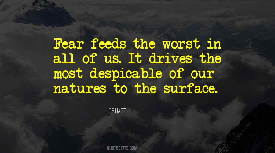 Quotes About Worst Fear #403592