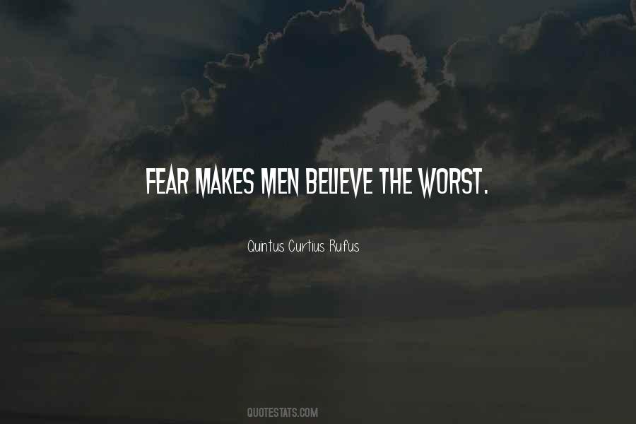 Quotes About Worst Fear #556375