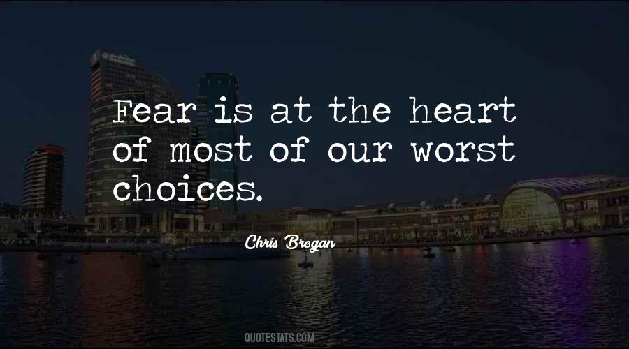 Quotes About Worst Fear #620579