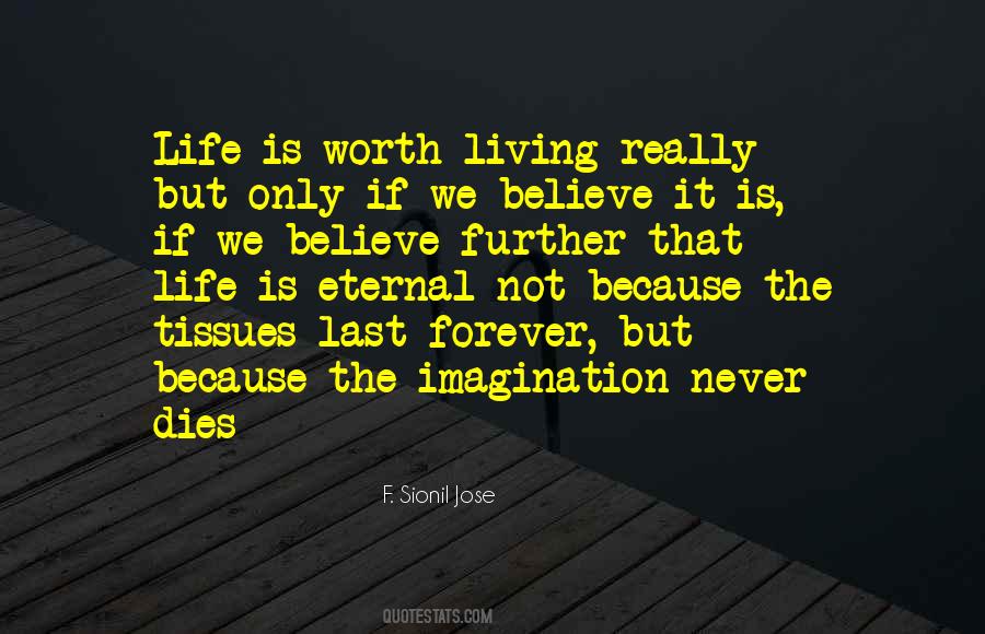 Quotes About Worth Living #1330270